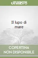 Di Tendenza Il lupo di mare