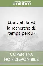 Promo Stagionale Aforismi da «A la recherche du temps perdu»