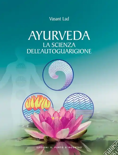 Vendita Finale Ayurveda. La scienza dell‘autoguarigione