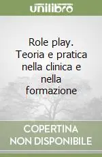 Occasione Imperdibile Role play. Teoria e pratica nella clinica e nella formazione