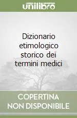Promo Stagionale Dizionario etimologico storico dei termini medici