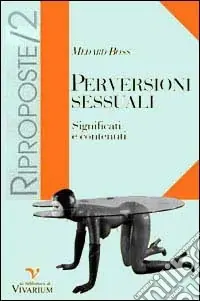 Quantità Limitata Perversioni sessuali. Significati e contenuti