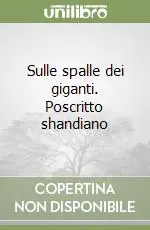 Sulle spalle dei giganti. Poscritto shandiano Direttamente Dal Produttore