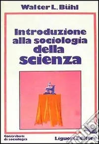 Introduzione alla sociologia della scienza Offerta Lampo