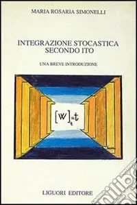 Prezzo Conveniente Integrazione stocastica secondo Ito
