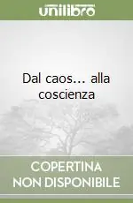 Dal caos... alla coscienza Esclusivo