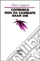 Copernico non ha cambiato gran che Vendita Finale