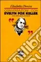 Prezzo Di Fabbrica Conversazioni con Evelyn Fox Keller una scienziata anomala