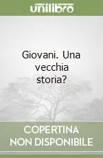 Nuovo Arrivo Giovani. Una vecchia storia?
