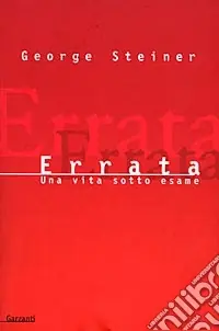 Novità Errata. Una vita sotto esame