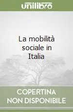La mobilità sociale in Italia Promo Stagionale