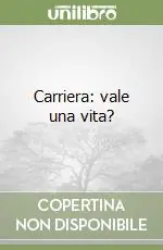 Nuovo Arrivo Carriera vale una vita?