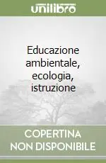 Educazione ambientale, ecologia, istruzione Scelto Dai Clienti