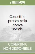 Concetti e pratica nella ricerca sociale Affare