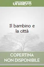 Sconto Il bambino e la città