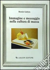 Immagine e messaggio nella cultura di massa Must-Have