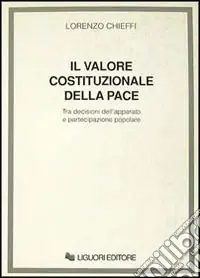 Pagamento Sicuro Valore costituzionale della pace. Tra decisioni dell‘apparato e pa rtecipazione popolare