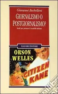Prezzo Di Fabbrica Giornalismo o postgiornalismo? Studi per pensare il modello italiano
