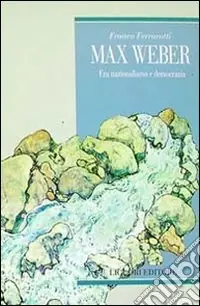 Offerta Max Weber. Fra nazionalismo e democrazia