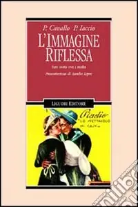 L‘immagine riflessa. Fare storia con i media Ultima Occasione