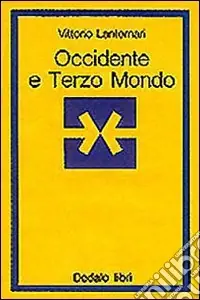 Esclusivo Occidente e Terzo mondo. Incontri di civiltà e religioni differenti
