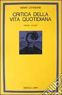 Consegna Rapida Critica della vita quotidiana. Vol. 2