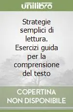 Strategie semplici di lettura. Esercizi guida per la comprensione del testo Affare