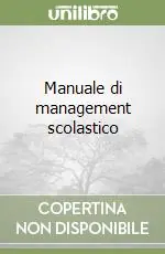 Popolare Manuale di management scolastico