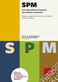 Reso Gratuito Test SPM. Test delle abilità di soluzione dei problemi matematici. Con protocolli