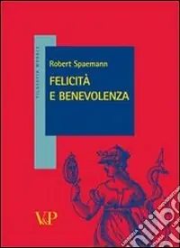 Felicità e benevolenza Ultime Pezzi