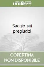 Saggio sui pregiudizi Offerta Speciale