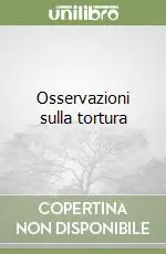 Saldi Osservazioni sulla tortura