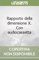 Scelto Dai Clienti Rapporto della dimensione X. Con audiocassetta