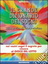 Il grande dizionario dei sogni Super Prezzo