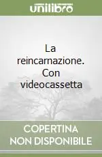 Offerta Limitata La reincarnazione. Con videocassetta