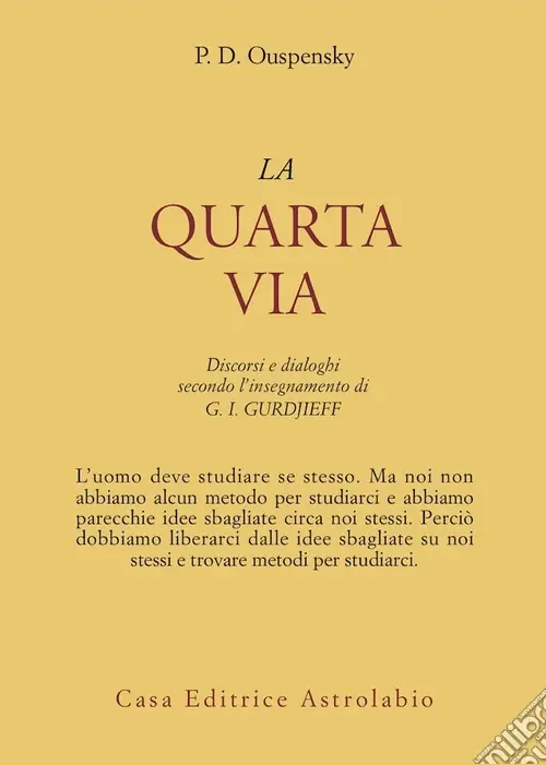 Promozione La quarta via. Discorsi e dialoghi secondo l‘insegnamento di G. I. Gurdjieff