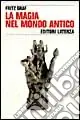 La magia nel mondo antico A Buon Prezzo