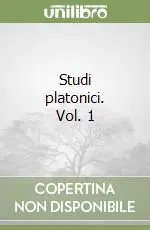 Consegna Rapida Studi platonici. Vol. 1