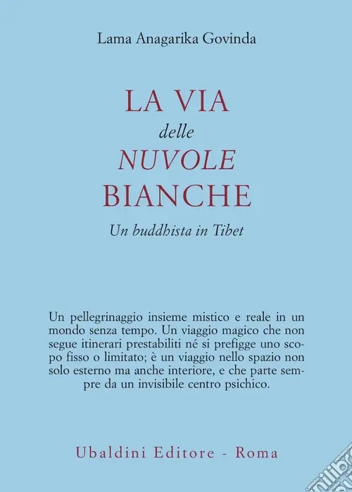 Super Prezzo La via delle nuvole bianche. Un buddhista in Tibet