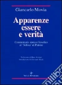 Apparenze essere e verità. Commentario storico-filosofico al «Sofista» di Platone Promozione