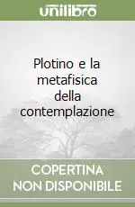 Economico Plotino e la metafisica della contemplazione