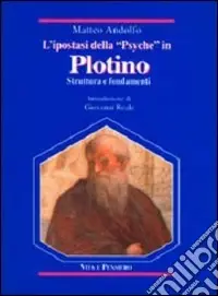 Spedizione Espresso L‘ipostasi della «Psyche» in Plotino. Struttura e fondamenti