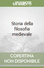Soddisfatti O Rimborsati Storia della filosofia medievale