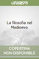 La filosofia nel Medioevo Ultime Pezzi