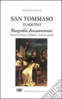 Reso Gratuito San Tommaso d‘Aquino. Biografia documentata