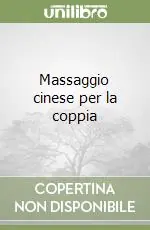 Massaggio cinese per la coppia Offerta Del Giorno