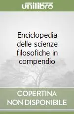 Prezzo Conveniente Enciclopedia delle scienze filosofiche in compendio