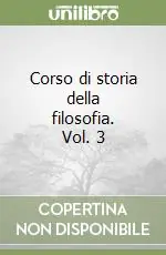 Corso di storia della filosofia. Vol. 3 Ordina Subito