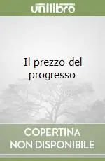 Ultima Occasione Il prezzo del progresso