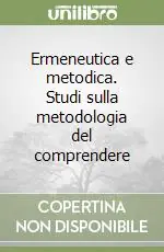 Ultima Occasione Ermeneutica e metodica. Studi sulla metodologia del comprendere